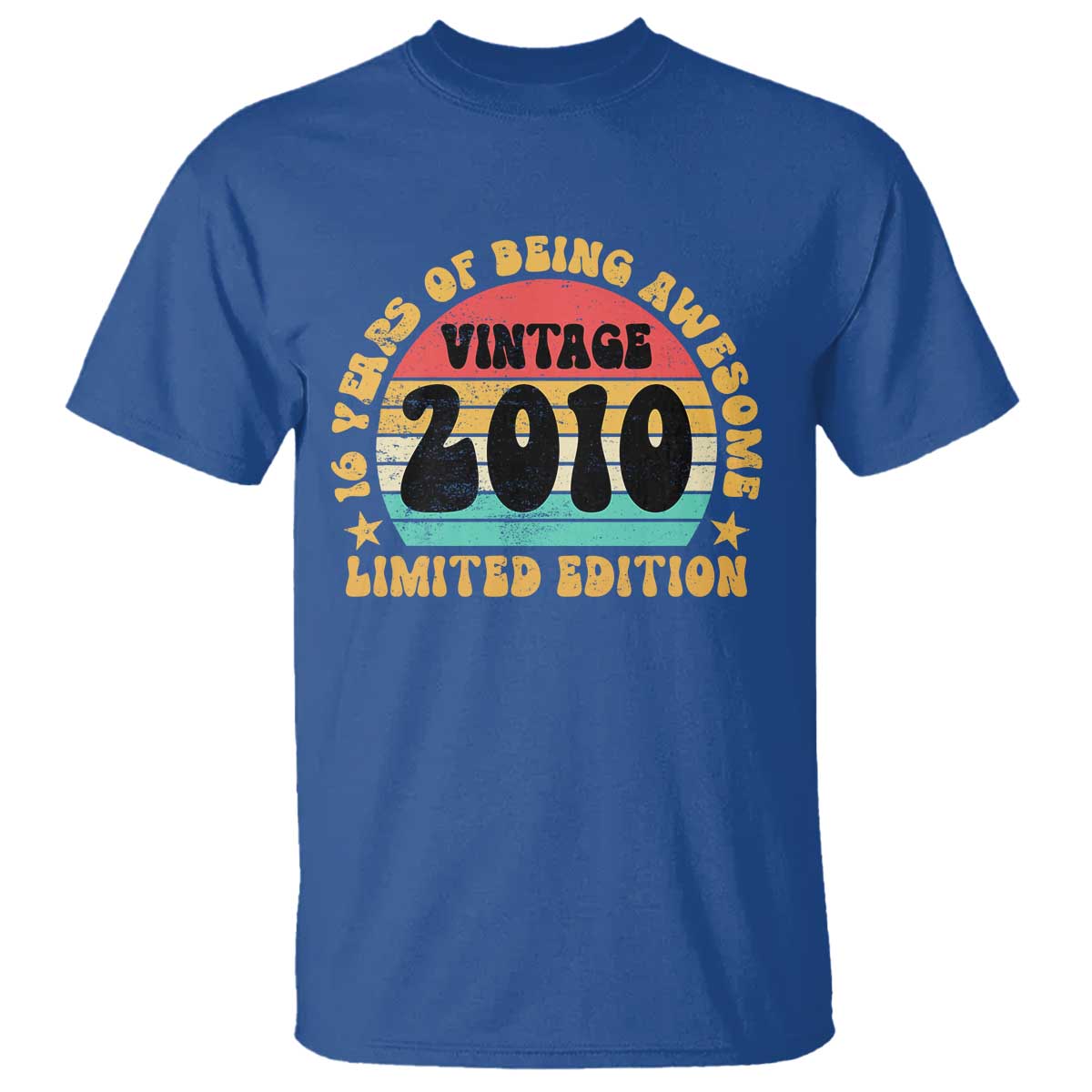 16th Birthday T Shirt Vintage 16yr 2010 Limited Edition 16 Year Old Gift TS10 Royal Blue Print Your Wear