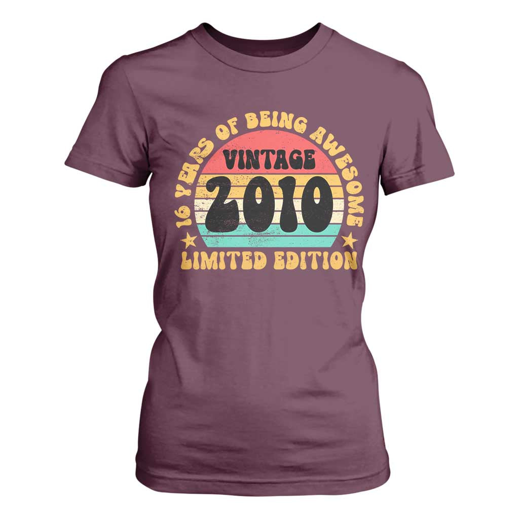 16th Birthday T Shirt For Women Vintage 16yr 2010 Limited Edition 16 Year Old Gift TS10 Maroon Print Your Wear