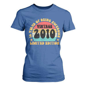 16th Birthday T Shirt For Women Vintage 16yr 2010 Limited Edition 16 Year Old Gift TS10 Royal Blue Print Your Wear