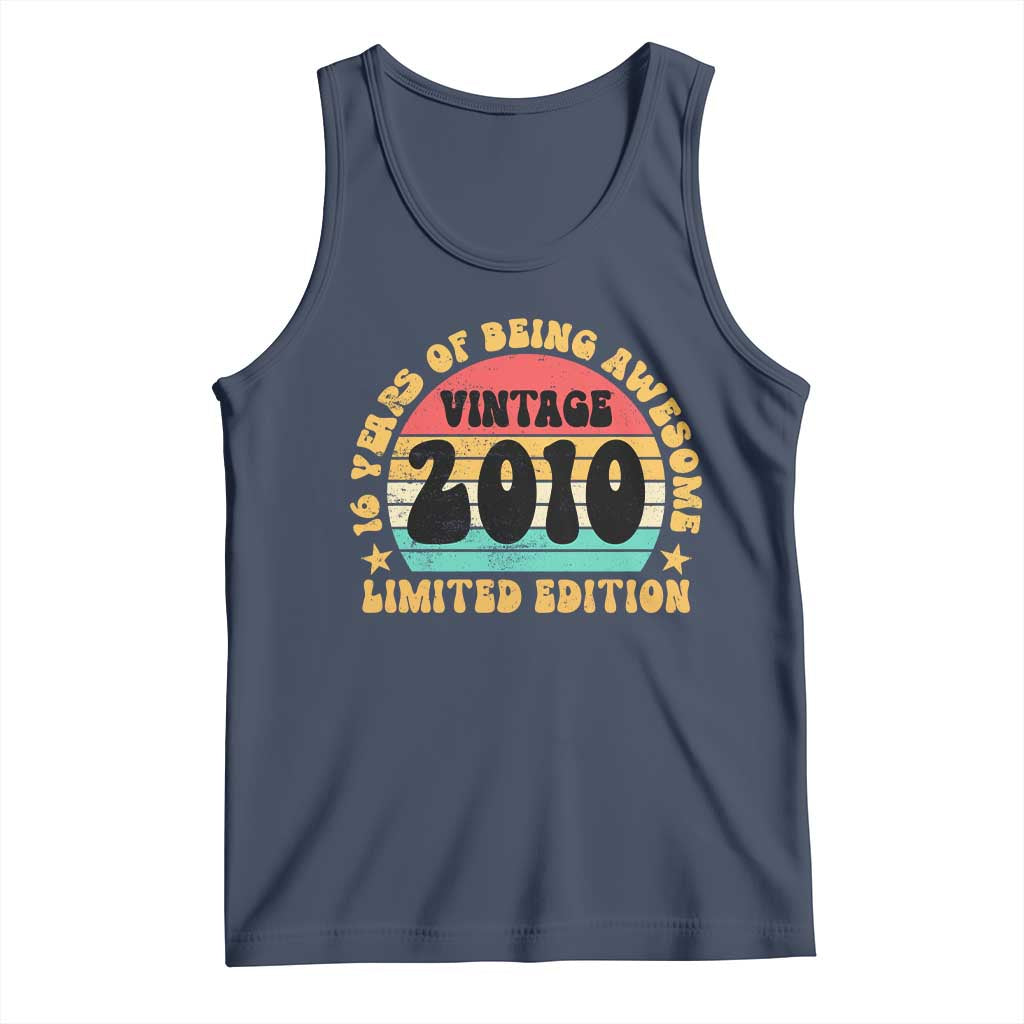 16th Birthday Tank Top Vintage 16yr 2010 Limited Edition 16 Year Old Gift TS10 Navy Print Your Wear