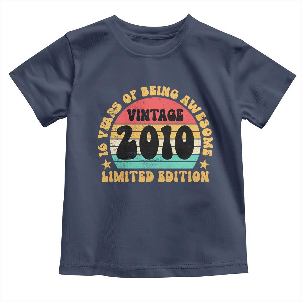 16th Birthday Toddler T Shirt Vintage 16yr 2010 Limited Edition 16 Year Old Gift TS10 Navy Print Your Wear
