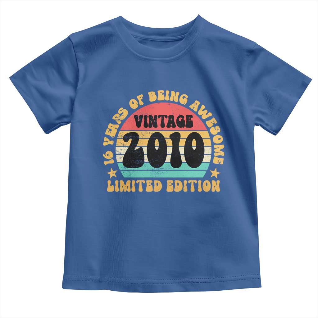 16th Birthday Toddler T Shirt Vintage 16yr 2010 Limited Edition 16 Year Old Gift TS10 Royal Blue Print Your Wear