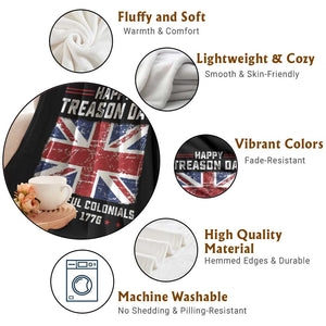 Happy Treason Day Ungrateful Colonials Throw Blanket Funny 4th of July British Flag