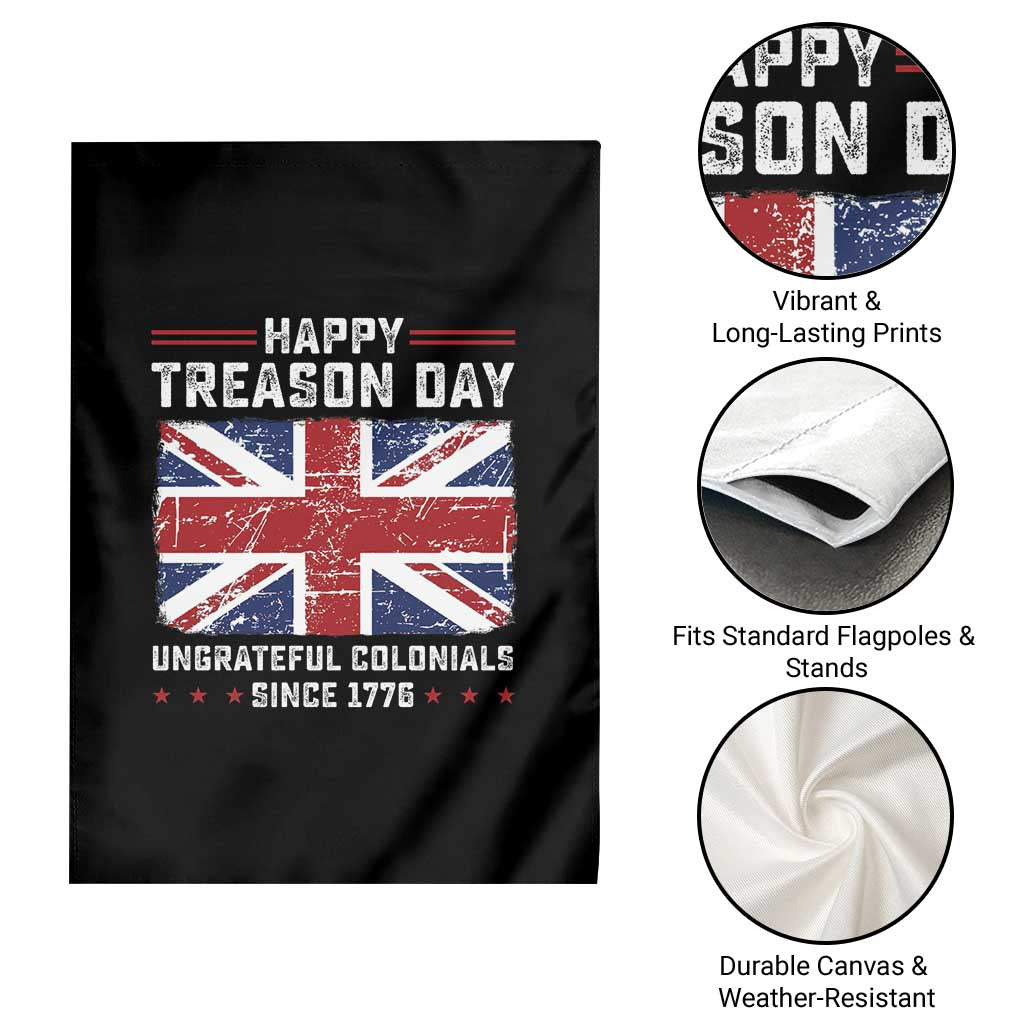 Happy Treason Day Ungrateful Colonials Garden Flag Funny 4th of July British Flag