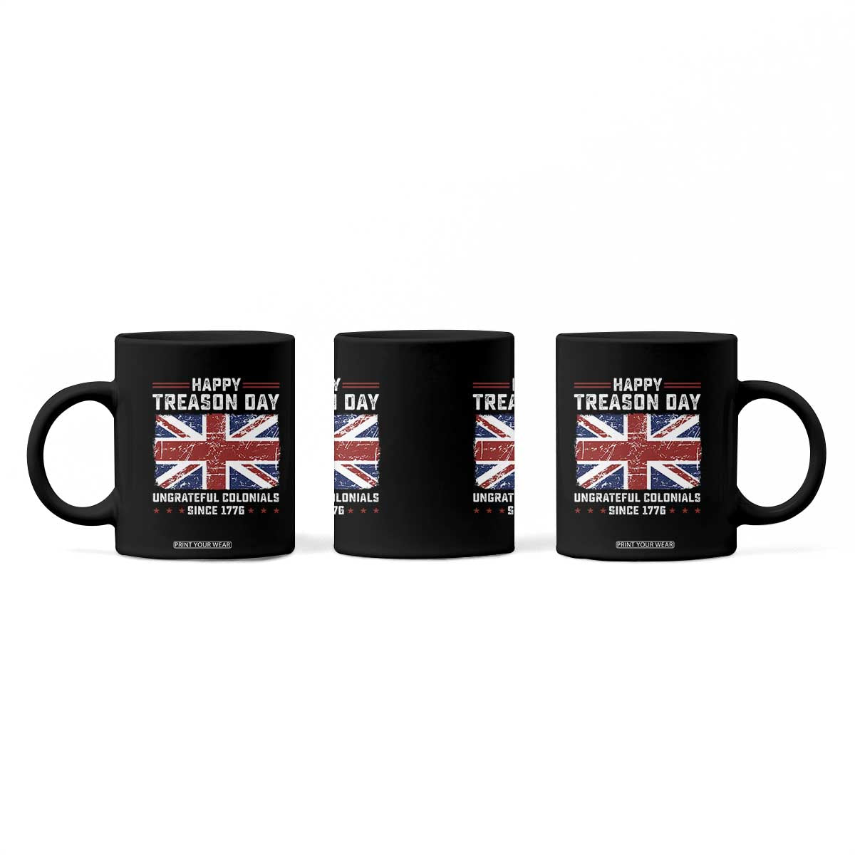 Happy Treason Day Ungrateful Colonials Coffee Mug Funny 4th of July British Flag