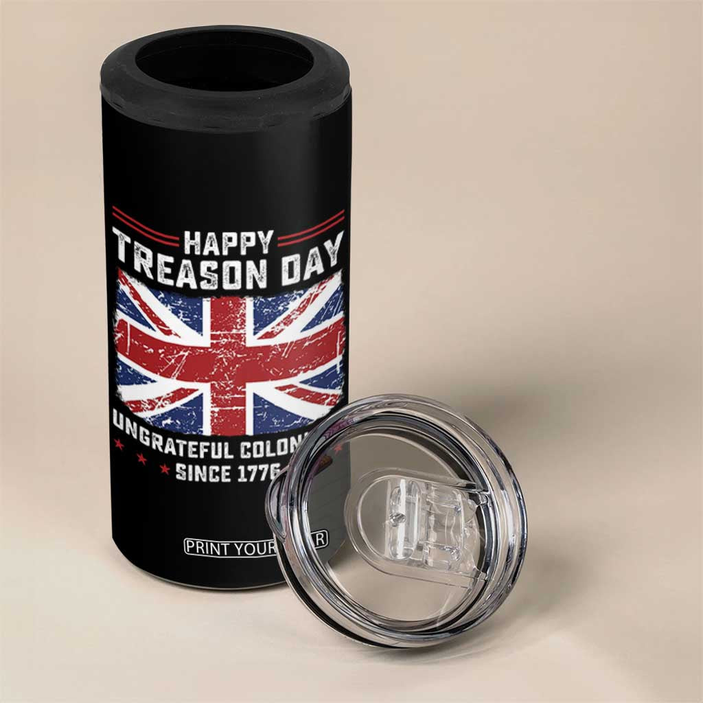 Happy Treason Day Ungrateful Colonials 4 in 1 Can Cooler Tumbler Funny 4th of July British Flag