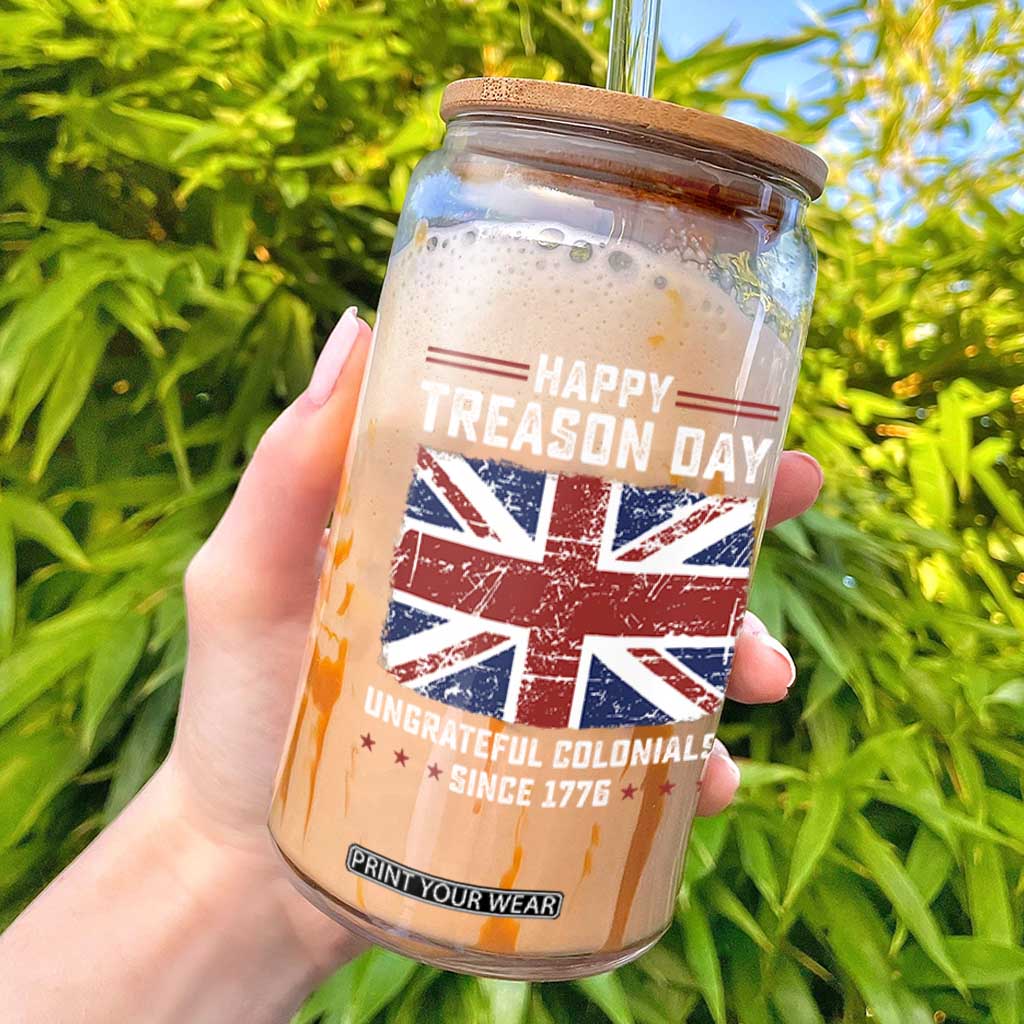 Happy Treason Day Ungrateful Colonials Glass Can Funny 4th of July British Flag