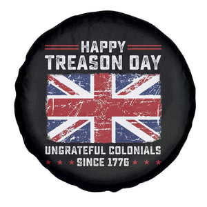 Happy Treason Day Ungrateful Colonials Spare Tire Cover Funny 4th of July British Flag