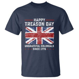 Happy Treason Day Ungrateful Colonials T Shirt Funny 4th of July British Flag