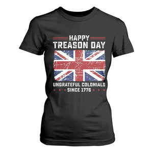 Happy Treason Day Ungrateful Colonials T Shirt For Women Funny 4th of July British Flag