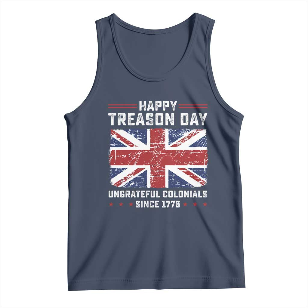 Happy Treason Day Ungrateful Colonials Tank Top Funny 4th of July British Flag