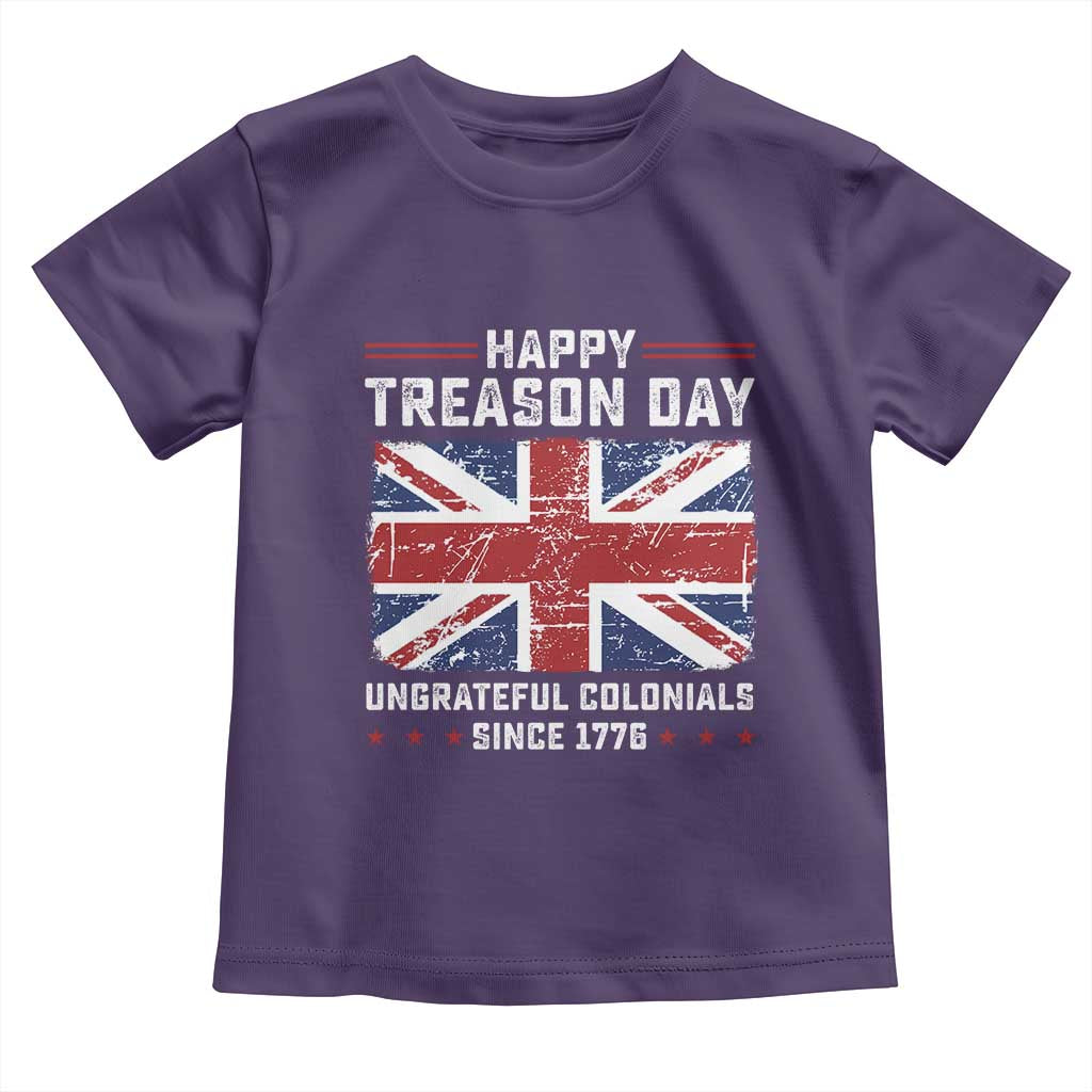 Happy Treason Day Ungrateful Colonials Toddler T Shirt Funny 4th of July British Flag