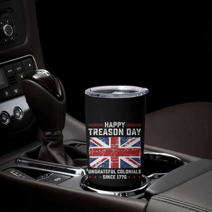 Happy Treason Day Ungrateful Colonials Tumbler Cup Funny 4th of July British Flag