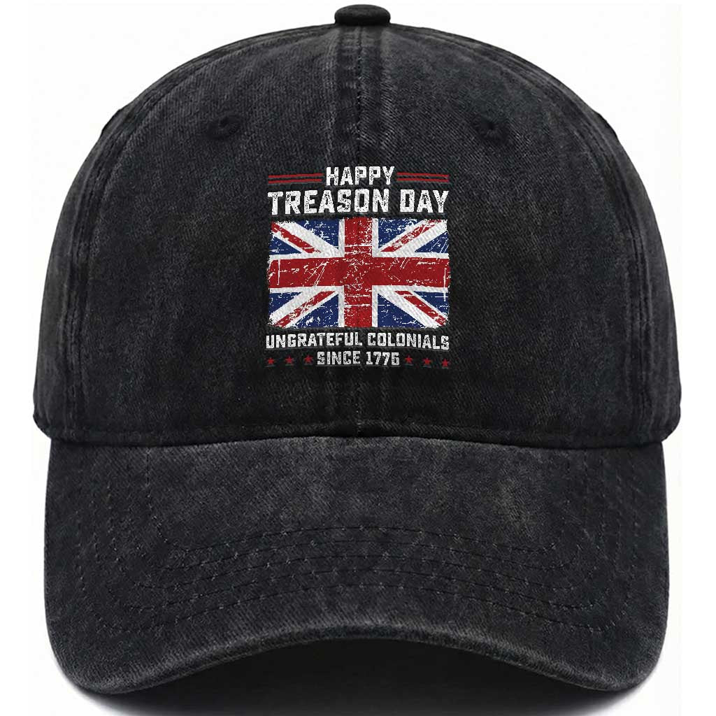 Happy Treason Day Ungrateful Colonials Washed Cotton Baseball Cap Funny 4th of July British Flag