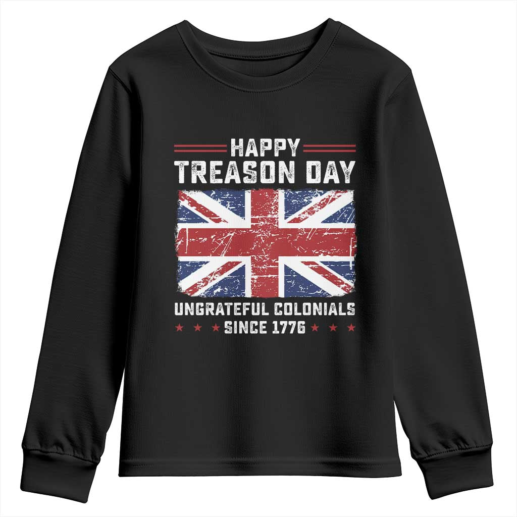 Happy Treason Day Ungrateful Colonials Youth Sweatshirt Funny 4th of July British Flag