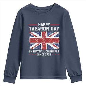 Happy Treason Day Ungrateful Colonials Youth Sweatshirt Funny 4th of July British Flag