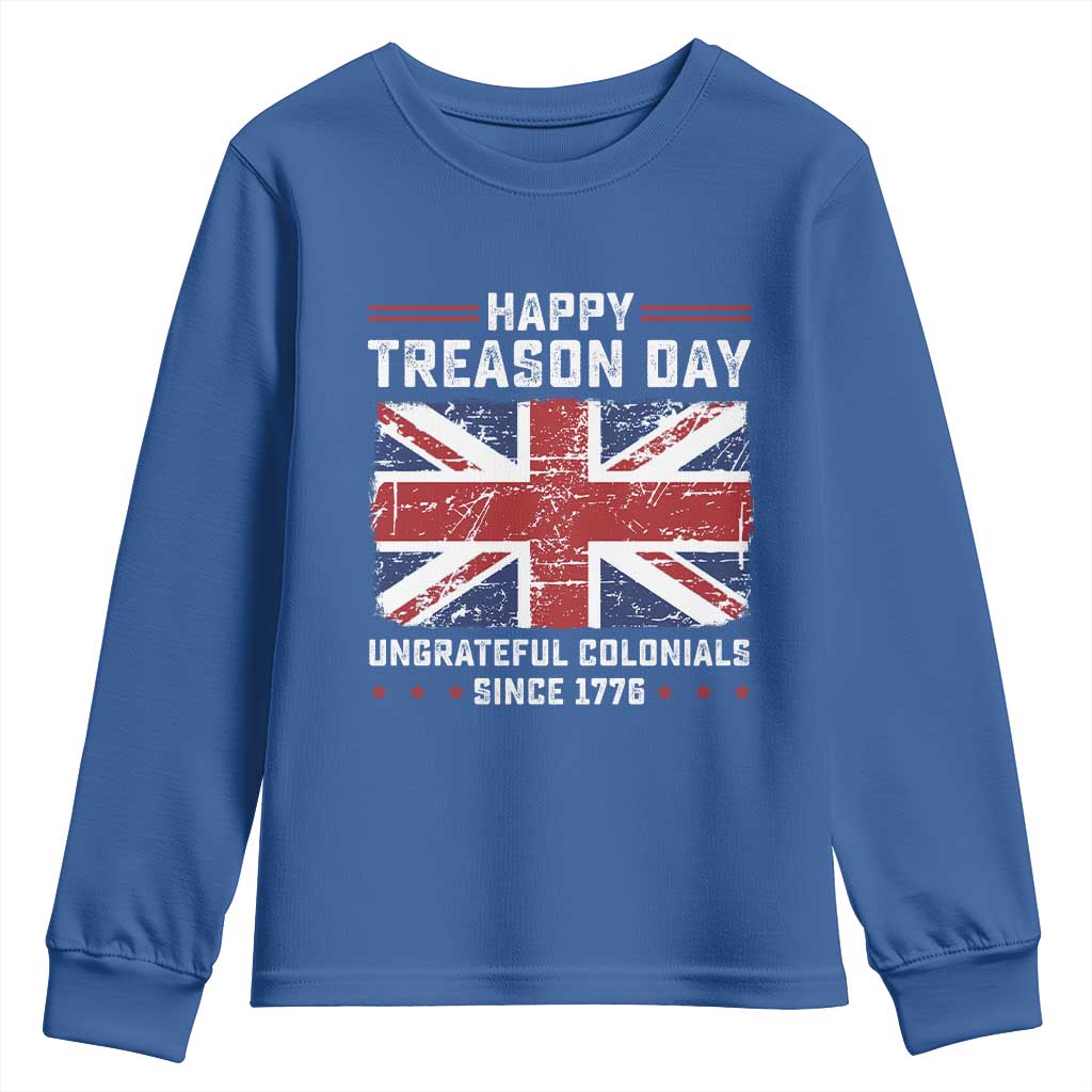 Happy Treason Day Ungrateful Colonials Youth Sweatshirt Funny 4th of July British Flag