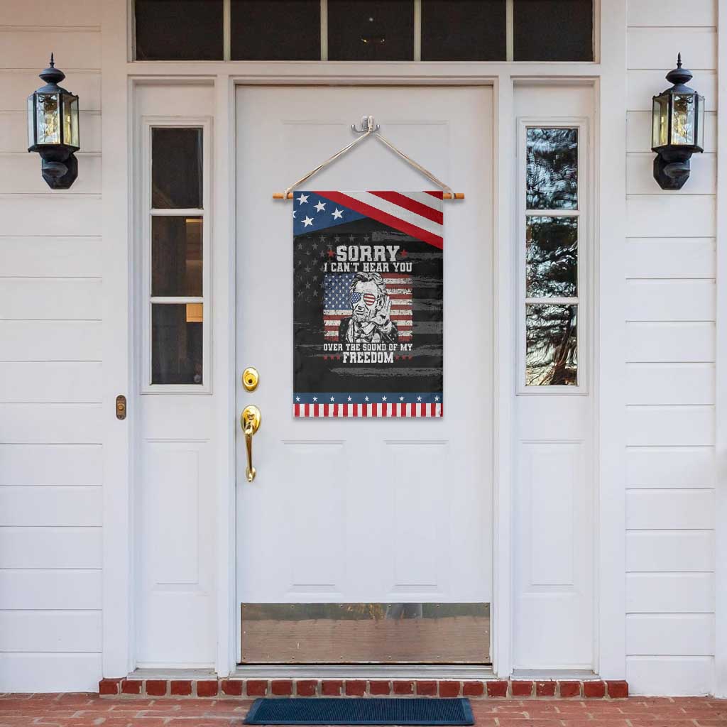 Funny Abraham Lincoln 4th Of July Garden Flag Sorry Cant Hear You Sound Of My Freedom American Flag TS10 Print Your Wear