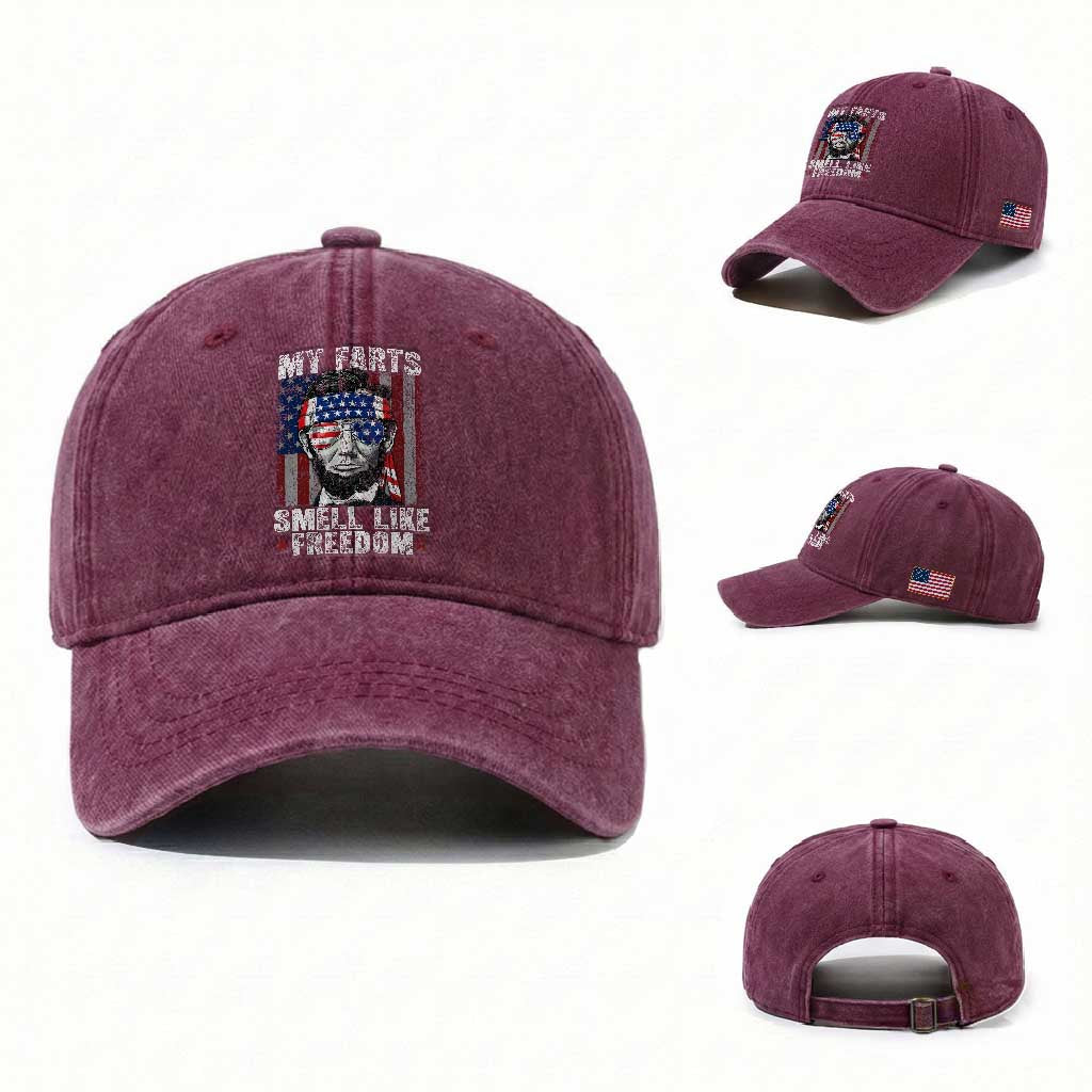 Funny Abe Lincoln 4th Of July Washed Cotton Baseball Cap My Farts Smell Like Freedom American Flag TS10 Washed Cap Universal Fit Burgundy Print Your Wear