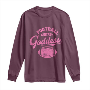 Fantasy Football Goddess Long Sleeve Shirt Sports Party Gifts TS10 Maroon Print Your Wear