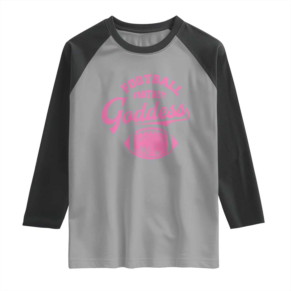 Fantasy Football Goddess Raglan Shirt Sports Party Gifts TS10 Sport Gray Black Print Your Wear