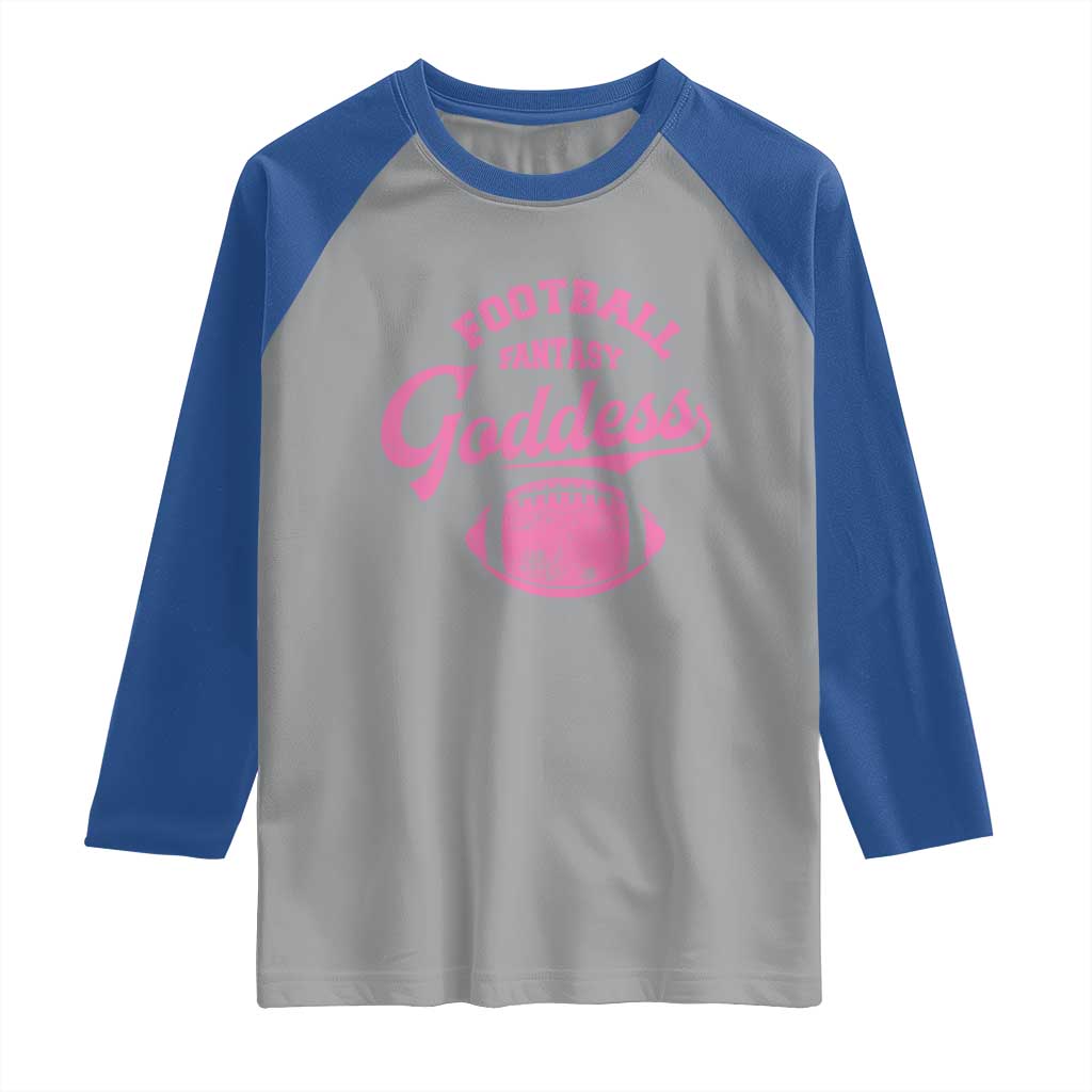 Fantasy Football Goddess Raglan Shirt Sports Party Gifts TS10 Sport Gray Royal Print Your Wear