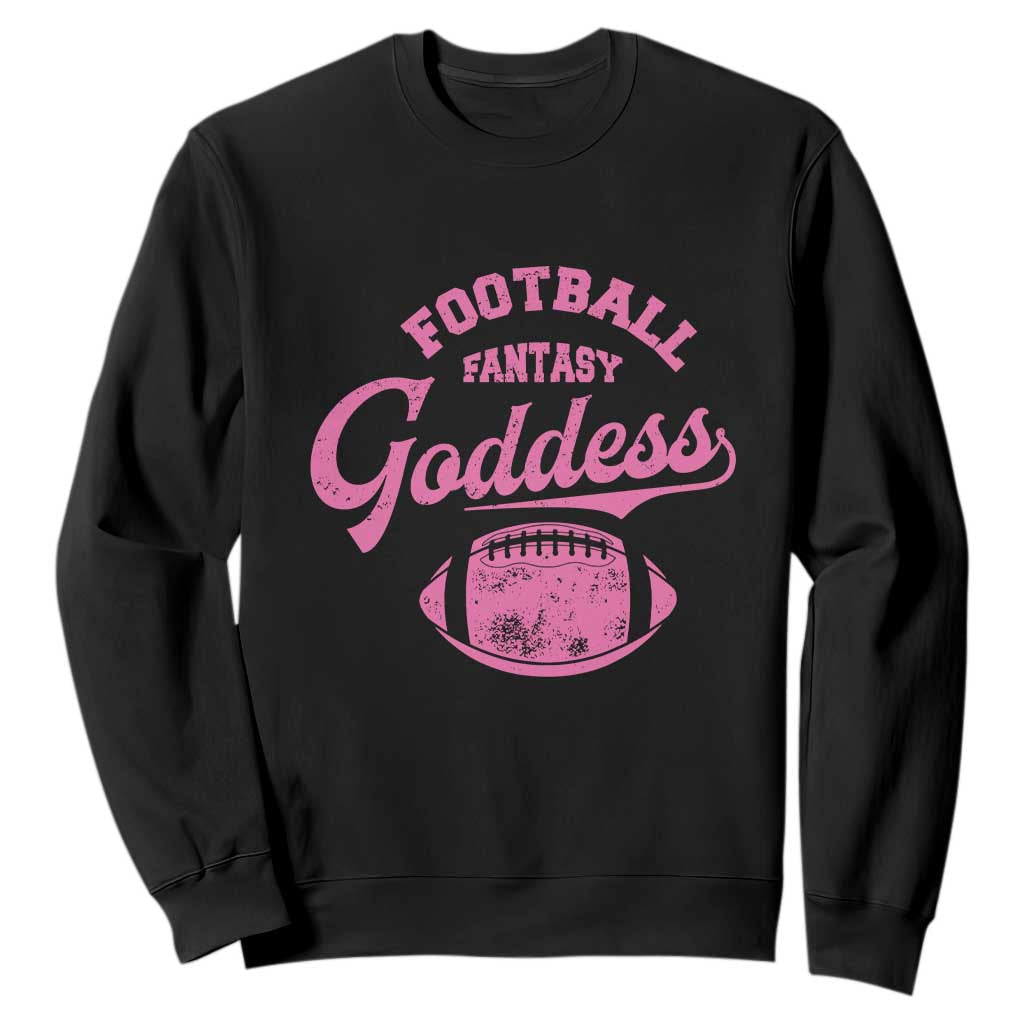 Fantasy Football Goddess Sweatshirt Sports Party Gifts TS10 Black Print Your Wear