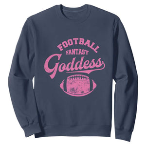 Fantasy Football Goddess Sweatshirt Sports Party Gifts TS10 Navy Print Your Wear