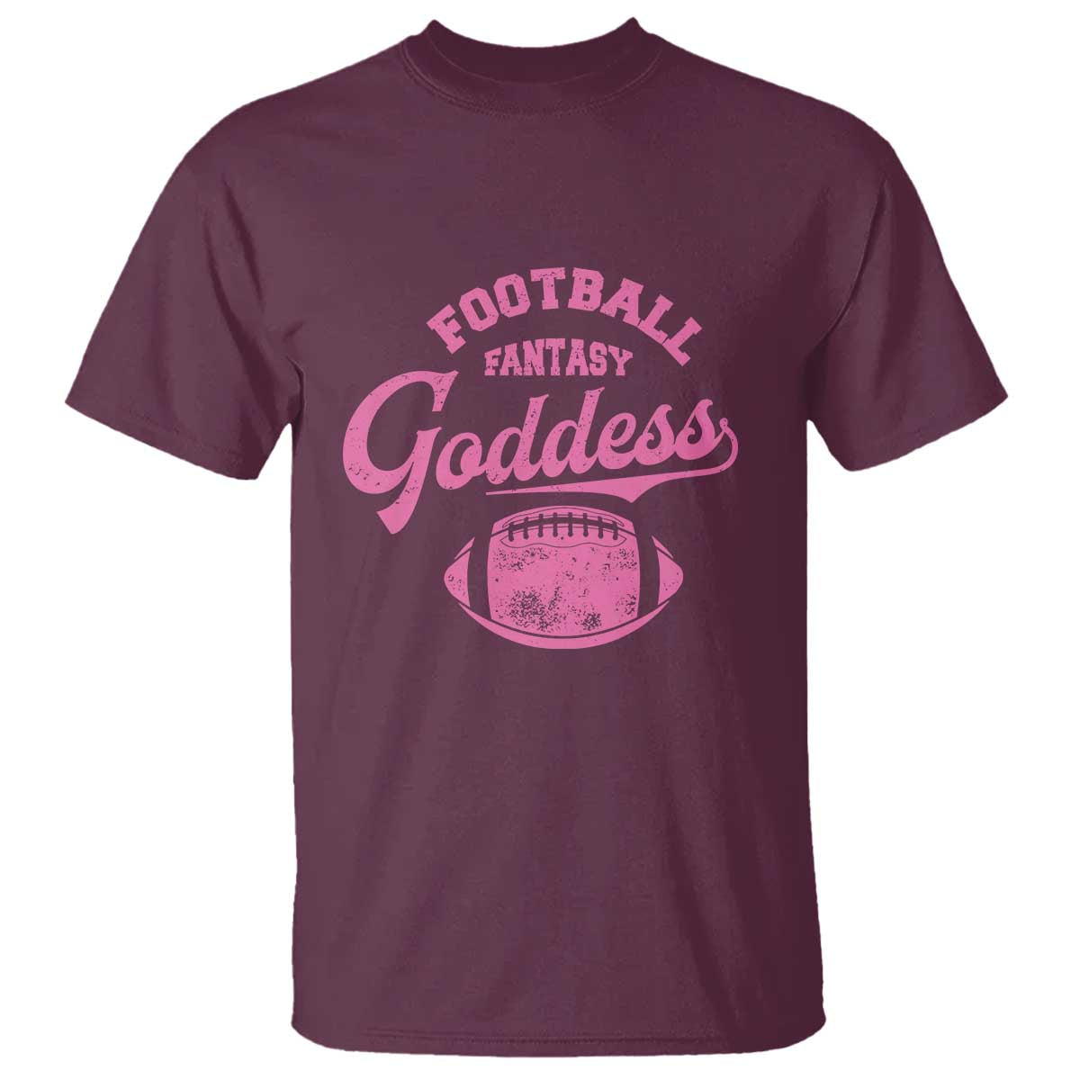 Fantasy Football Goddess T Shirt Sports Party Gifts TS10 Maroon Print Your Wear