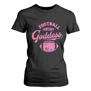 Fantasy Football Goddess T Shirt For Women Sports Party Gifts TS10 Black Print Your Wear