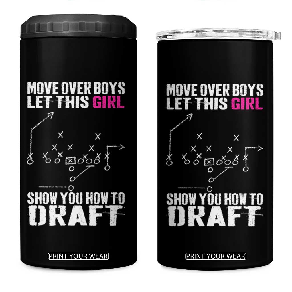 Girls Fantasy Football 4 in 1 Can Cooler Tumbler Move Over Boys Draft Party Commish FFL TS10 One Size: 16 oz Black Print Your Wear