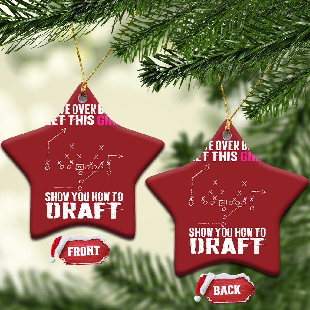 Girls Fantasy Football Christmas Ornament Move Over Boys Draft Party Commish FFL TS10 Star Red Print Your Wear
