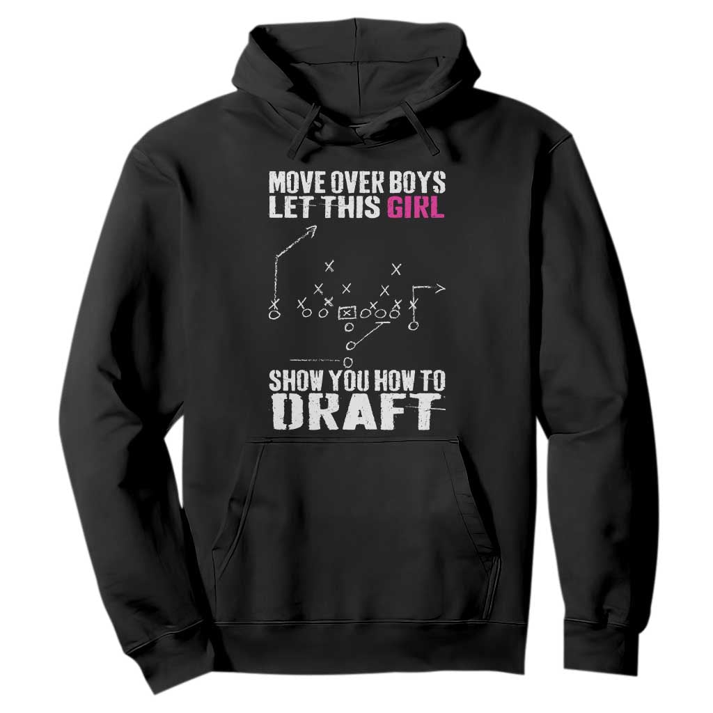 Girls Fantasy Football Hoodie Move Over Boys Draft Party Commish FFL TS10 Black Print Your Wear