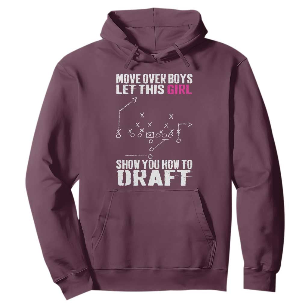 Girls Fantasy Football Hoodie Move Over Boys Draft Party Commish FFL TS10 Maroon Print Your Wear
