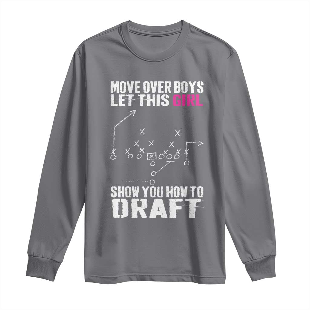 Girls Fantasy Football Long Sleeve Shirt Move Over Boys Draft Party Commish FFL TS10 Charcoal Print Your Wear
