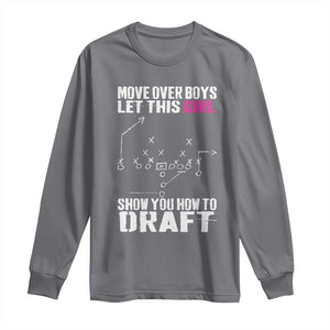 Girls Fantasy Football Long Sleeve Shirt Move Over Boys Draft Party Commish FFL TS10 Charcoal Print Your Wear