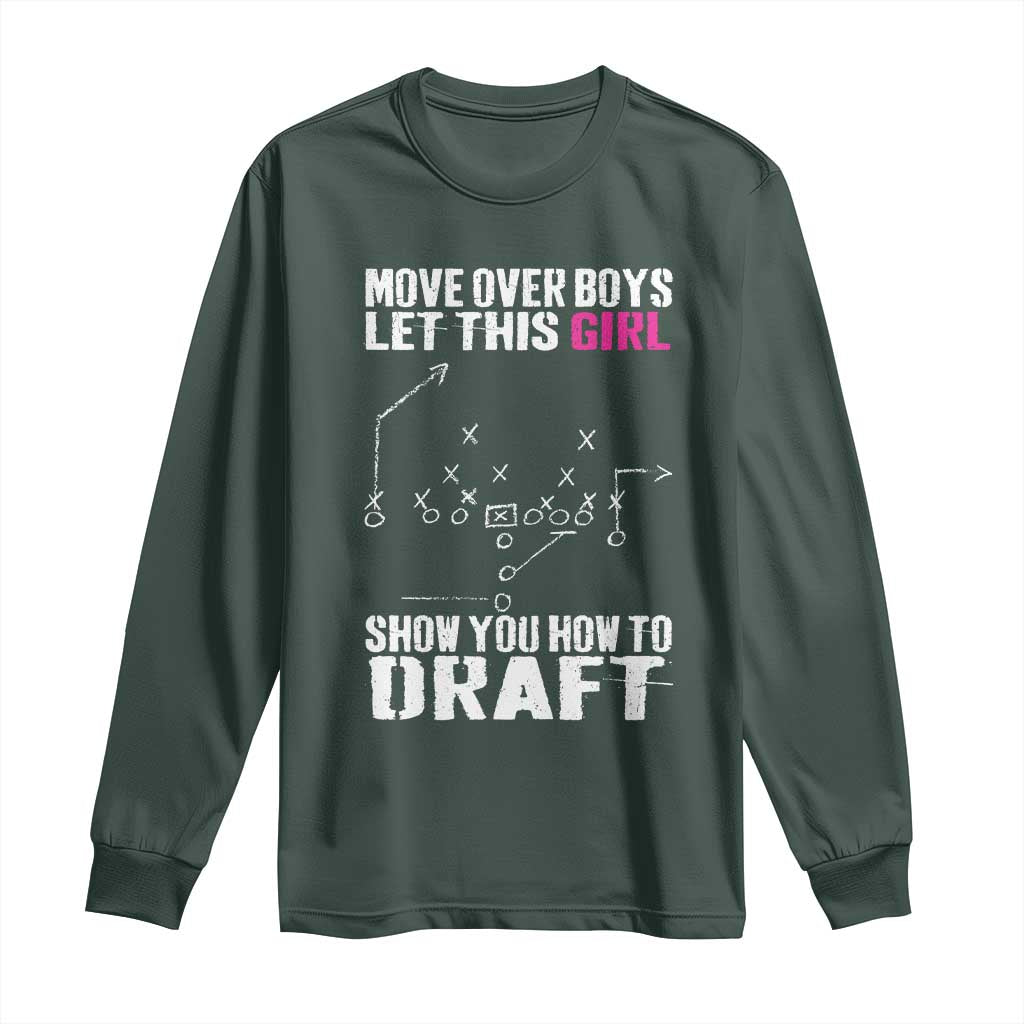 Girls Fantasy Football Long Sleeve Shirt Move Over Boys Draft Party Commish FFL TS10 Dark Forest Green Print Your Wear