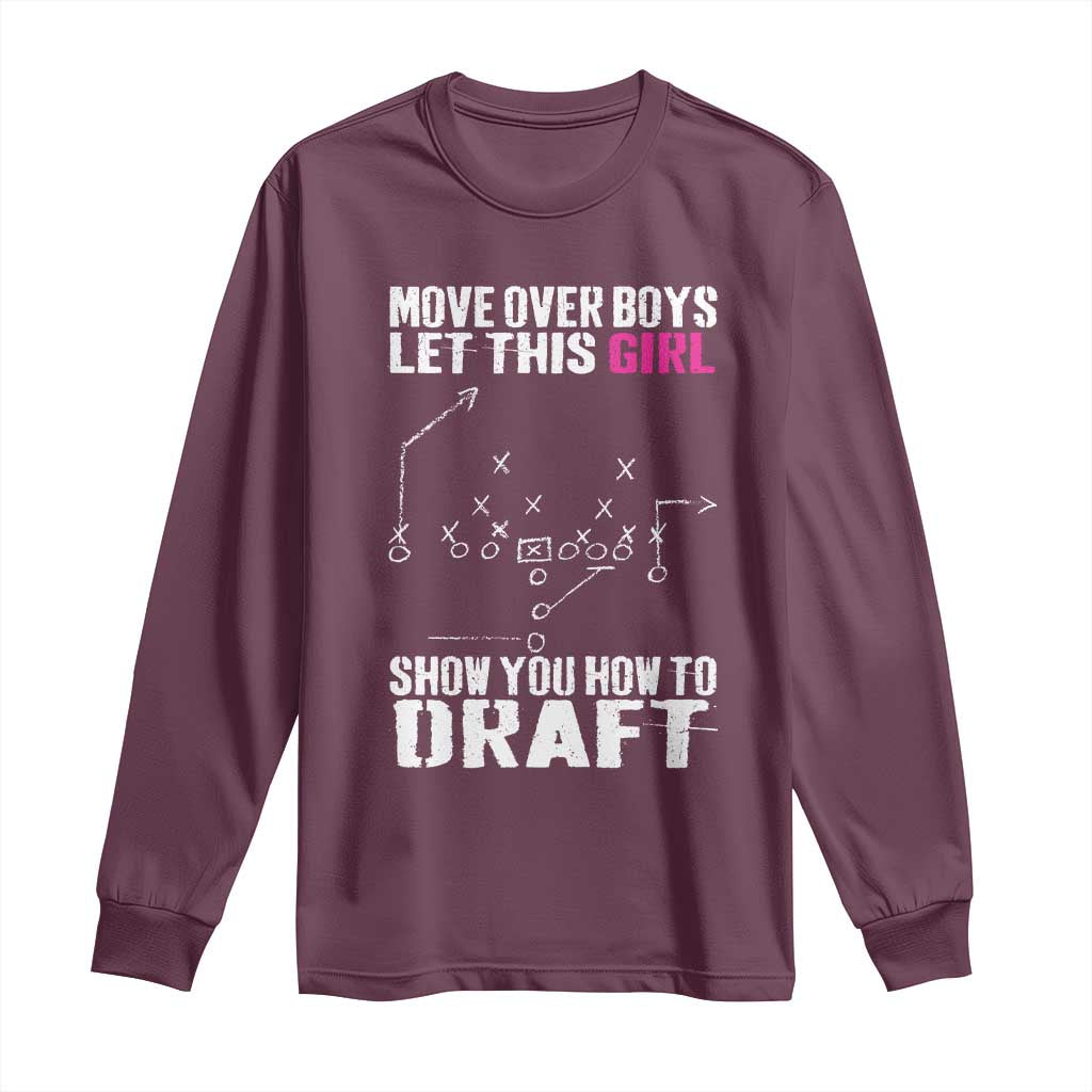 Girls Fantasy Football Long Sleeve Shirt Move Over Boys Draft Party Commish FFL TS10 Maroon Print Your Wear