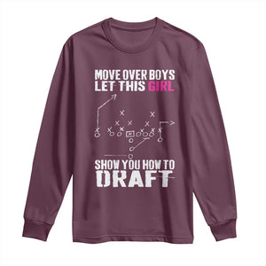 Girls Fantasy Football Long Sleeve Shirt Move Over Boys Draft Party Commish FFL TS10 Maroon Print Your Wear