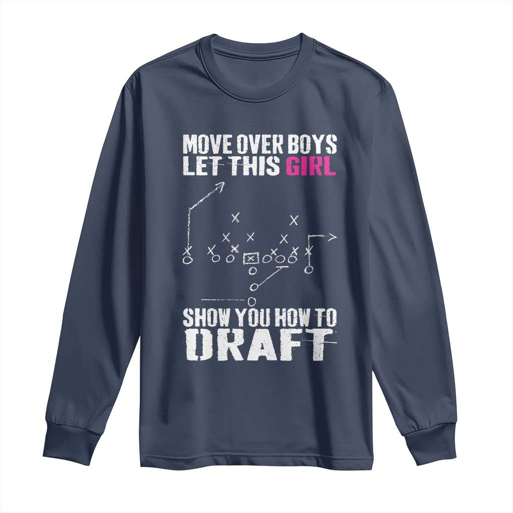 Girls Fantasy Football Long Sleeve Shirt Move Over Boys Draft Party Commish FFL TS10 Navy Print Your Wear