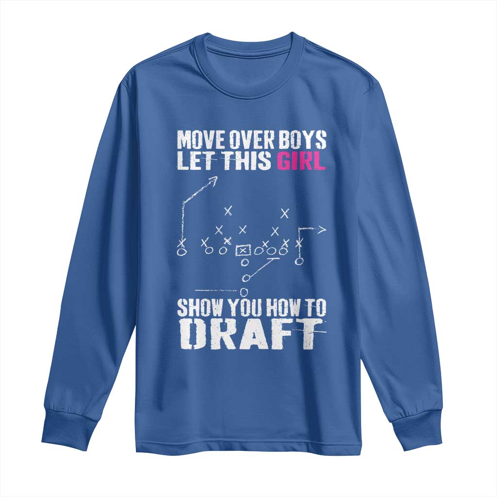 Girls Fantasy Football Long Sleeve Shirt Move Over Boys Draft Party Commish FFL TS10 Royal Blue Print Your Wear