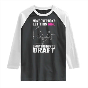 Girls Fantasy Football Raglan Shirt Move Over Boys Draft Party Commish FFL TS10 Black White Print Your Wear