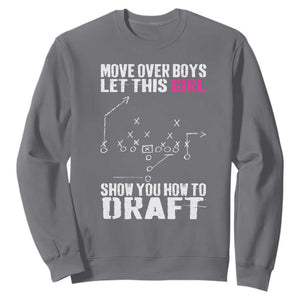 Girls Fantasy Football Sweatshirt Move Over Boys Draft Party Commish FFL TS10 Charcoal Print Your Wear