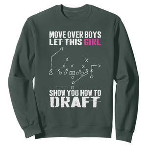 Girls Fantasy Football Sweatshirt Move Over Boys Draft Party Commish FFL TS10 Dark Forest Green Print Your Wear