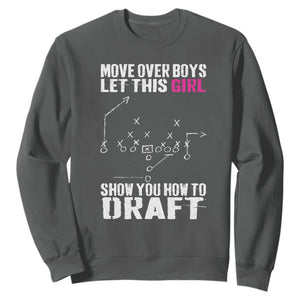 Girls Fantasy Football Sweatshirt Move Over Boys Draft Party Commish FFL TS10 Dark Heather Print Your Wear