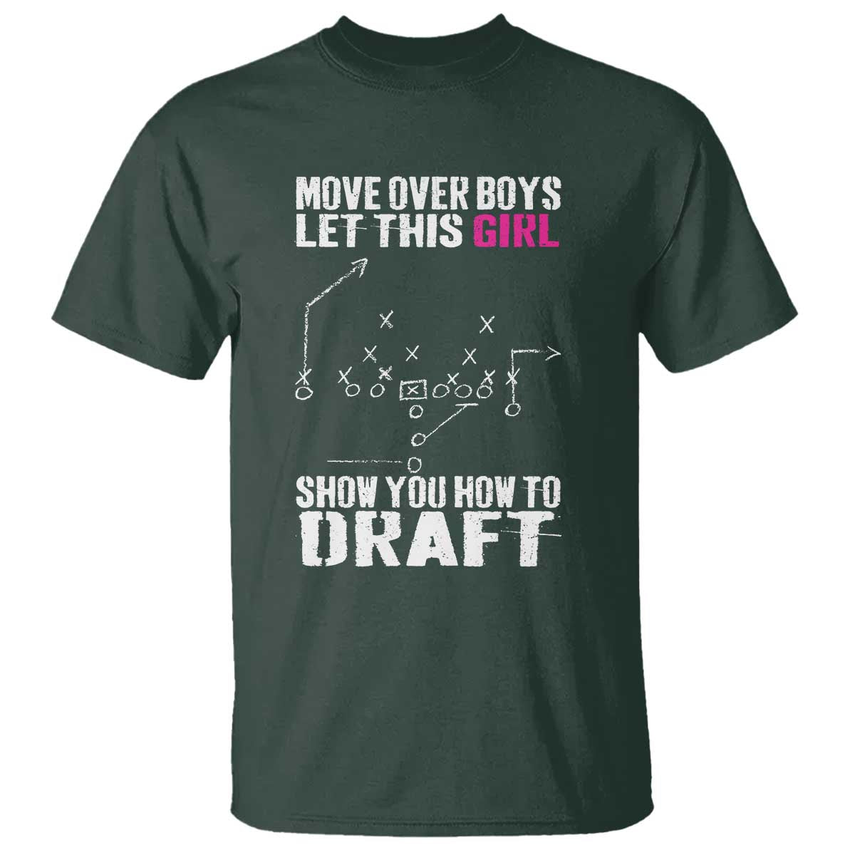 Girls Fantasy Football T Shirt Move Over Boys Draft Party Commish FFL TS10 Dark Forest Green Print Your Wear
