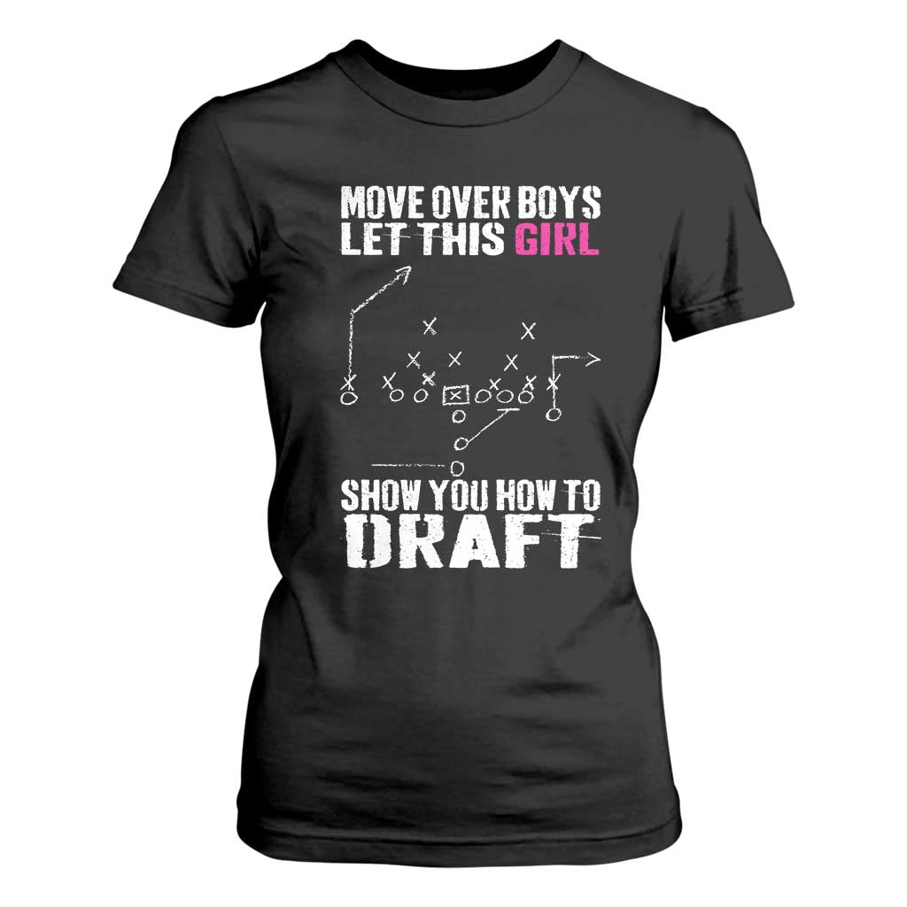 Girls Fantasy Football T Shirt For Women Move Over Boys Draft Party Commish FFL TS10 Black Print Your Wear