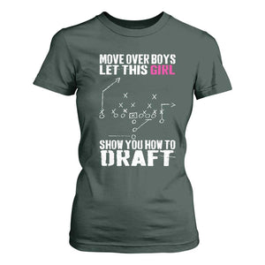 Girls Fantasy Football T Shirt For Women Move Over Boys Draft Party Commish FFL TS10 Dark Forest Green Print Your Wear