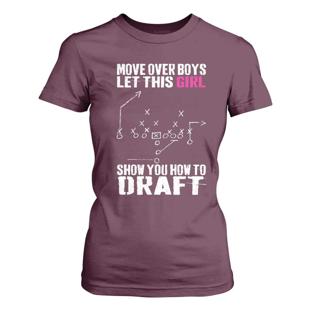 Girls Fantasy Football T Shirt For Women Move Over Boys Draft Party Commish FFL TS10 Maroon Print Your Wear