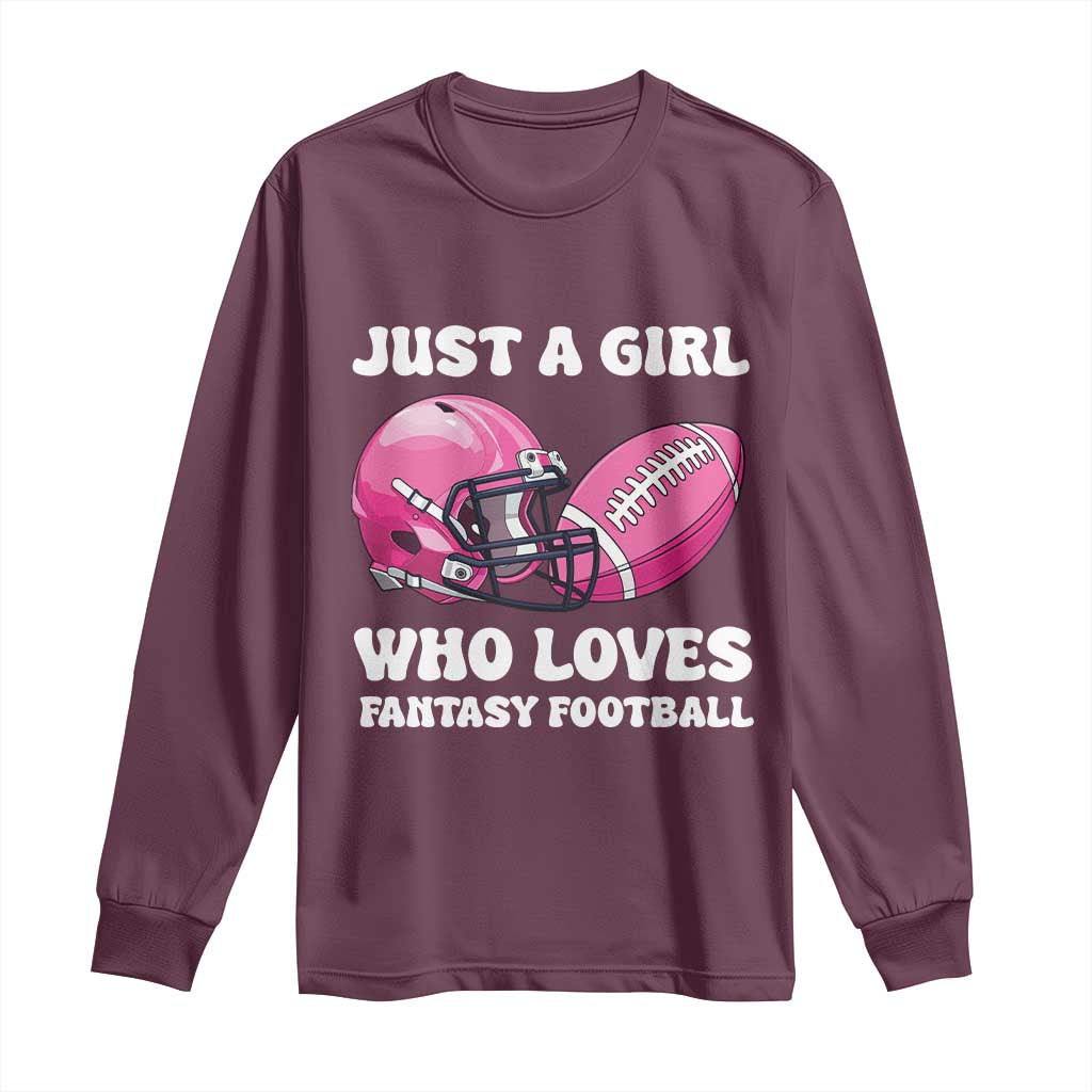 Funny Just A Girl Who Loves Fantasy Football Long Sleeve Shirt TS10 Maroon Print Your Wear